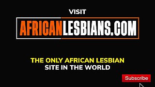 Real African Lesbo Couple Travels To See And Do Eachother With Long Make Out Session, Intense Fingering And Sensual Massage