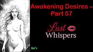 Awakening Desires - Part 57 - English Audio Story with Subtitle