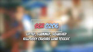 Sgr0206 Lifted Slammed Squashed - Kpussy Crushes Luna Toxxxic