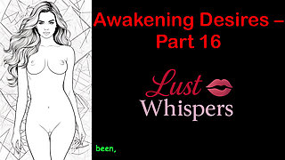 Awakening Desires - Part 16 - English Audio Story with Subtitle