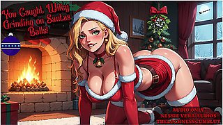 You Caught Wifey Grinding On Santas Balls! Erotic Audio