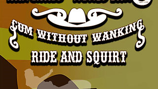 Anal Rider Cum Without Wanking Ride and Squirt