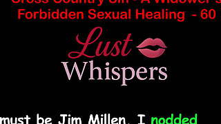 Cross Country Sin a Widower’s Illicit Sexual Healing Part 60 - English Audio Sex Story
