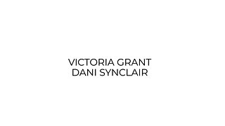 Dani Synclair and Victoria Grants Revelations