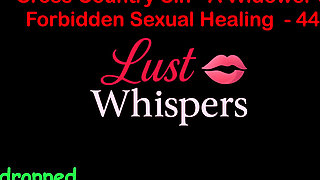 Cross Country Sin a Widower's Taboo Sexual Healing Part 44 - English Audio Sex Story