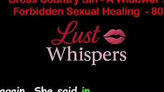 Cross Country Sin: a Widower’s Illicit Sexual Healing Part 80 - English Audio Sex Story
